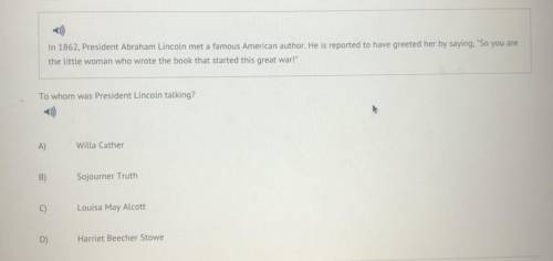 To whom was President Lincoln talking?