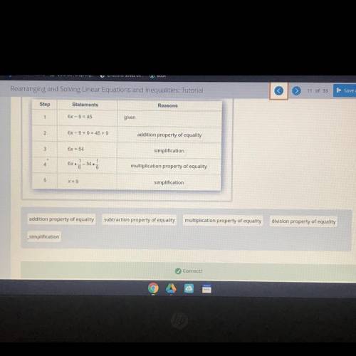 Step

Statements
Reasons
1
6x - 9 = 45
given
2
6x - 9 + 9 = 45 +9
3
6x = 54
4
5
X = 9
addition pro