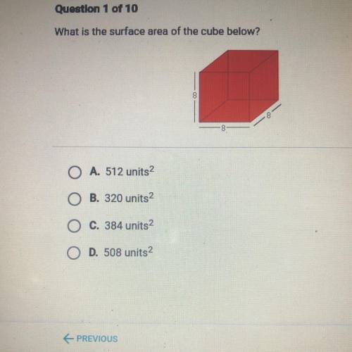 What is the surface area of the cube below? 8 8 O A. 512unit * s ^ 2 O B. 320unit * s ^ 2 O C. 384u