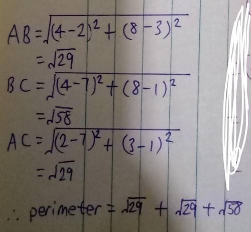 Given △ABC with vertices A(2, 3), B(4, 8), and C(7, 1).

Find the perimeter of △ABC.
none of the ab