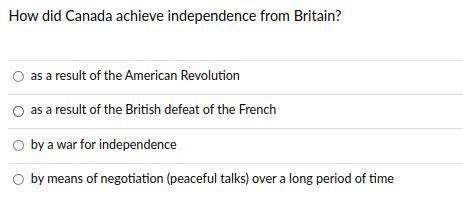 How did Canada achieve independence from Britain?