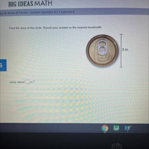 Find the area of the circle. Round your answer to the nearest hundredth.

(6)
3 in.
area: about