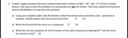 A water supply company has been contaminated with a mixture of (Ba2+, Pb2+, Hg2+, Cr2+) from a near