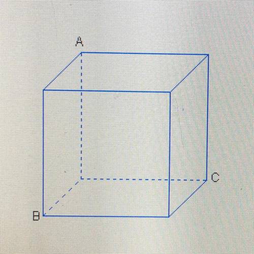 Which describes the cross section of the cube that passes through the vertices A, B, and C shown be