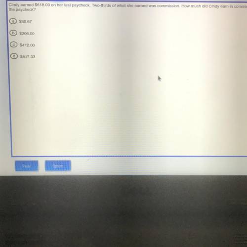 Cindy earned $618.00 on her last paycheck. Two-thirds of what she earned was commission, How much d