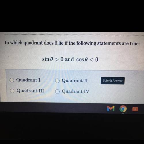 In which quadrant does 0 lie if the following statements are true