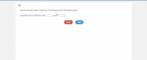 Type the correct answer in each box. If necessary, use / for the fraction bar(s).