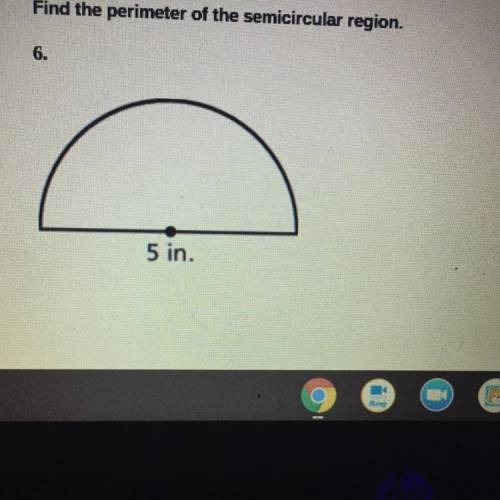 Find the perimeter of the semicircular region.