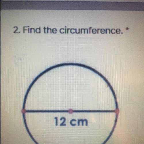 What is the circumstance of 12cm ?