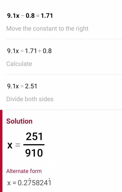 What’s the answer to ​9.1x−0.8=−1.71
