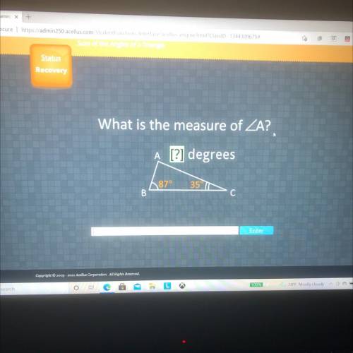 What is the measure of ZA?
A [?] degrees
187° 35°
B
С
Enter