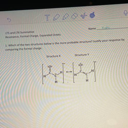 1. Which of the two structures below is the more probable structure? Justify your response by

com