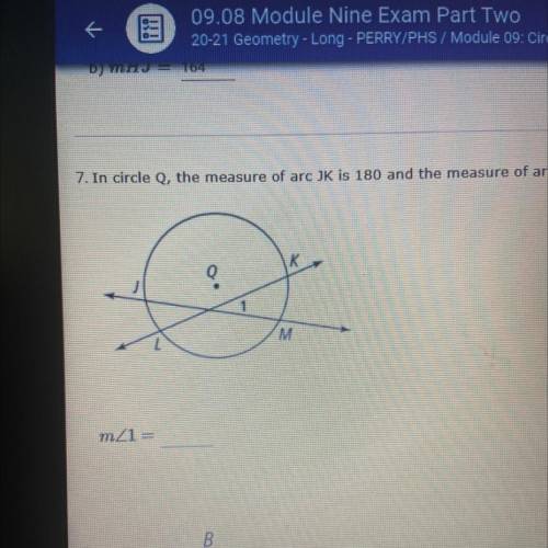 In circle Q, the measure of an arc JK is 180 in the measure of arc LM is 116. What is M angle 1? En