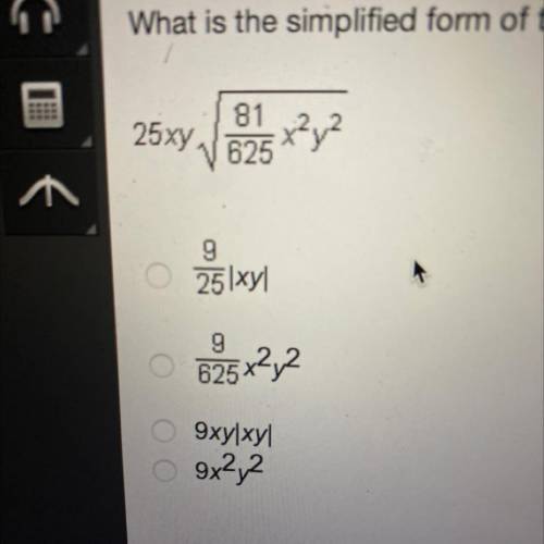 What is the simplified form of the following expression?
25xy sqrt 81/625x²y^2