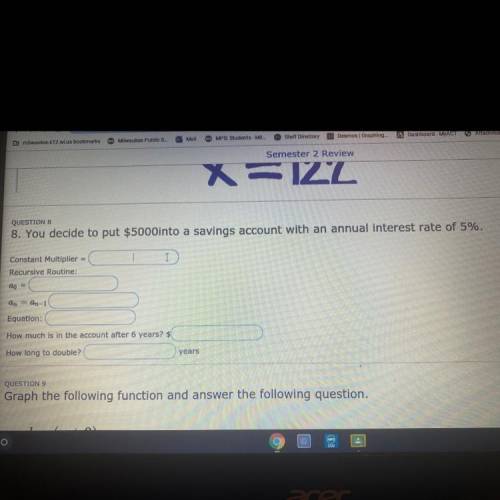 You decide to put $5000 into a savings account with an anual interest rate of 5%.

Constant multip