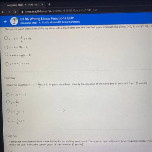 5. (03.06)

Given the equation y - 3
( + 6) in point-slope form, identify the equation of the same