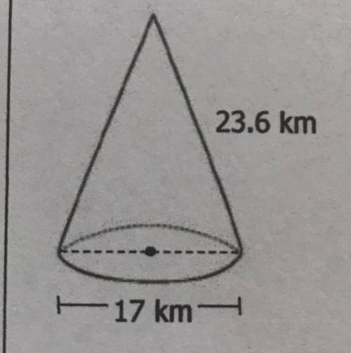 23.6 km
17 km
Find the surface area of the figure 
I really need help with this please