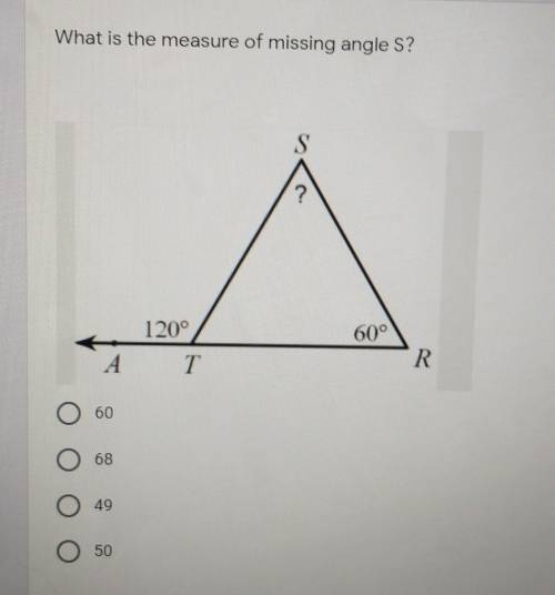 What is the measure of missing angle S?​