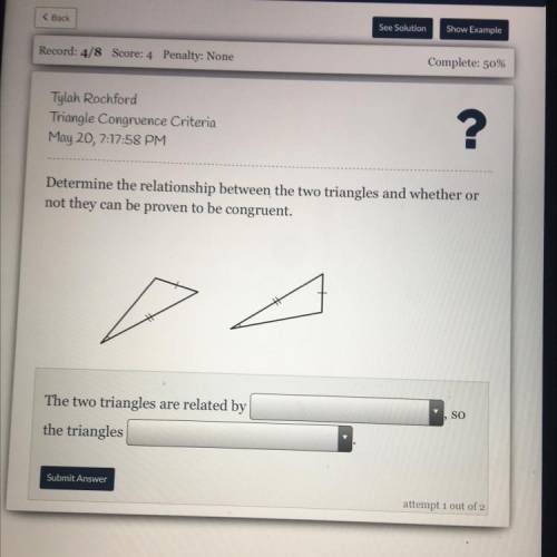 Determine the relationship between the two triangles and whether or not they can be proven to be co