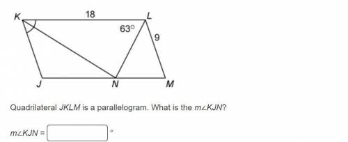 Quadrilateral JKLM is a parallelogram. What is the m∠KJN?