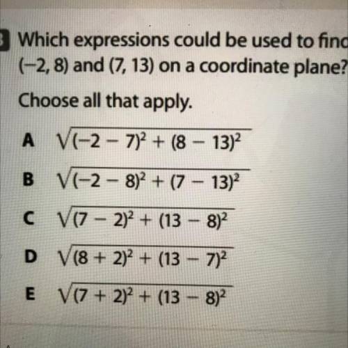 Which expression could be used to find the distance between points (-2,8) and (7,13) on a coordinat
