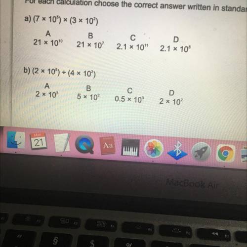 B) (2 x 10) = (4 * 10?)

A
2 x 10
B.
5 x 102
C
0.5 x 10
D
2 x 10
MAY
Mostly the second one I need