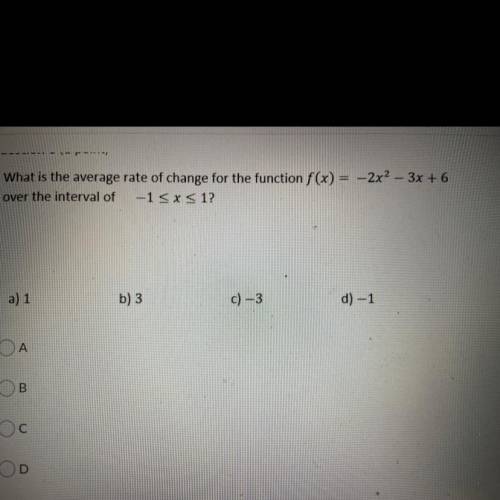 What is the average rate of change for the function ( IN THE PIC) over the interval (also in pic) H