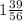 1\frac{39}{56}