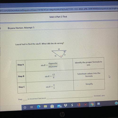 Find the error & explain why it is wrong: laural had to find the sin 0. what did she do wrong.