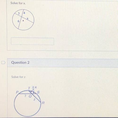 Solve for x. And solve for z 
I need help with both these questions please !