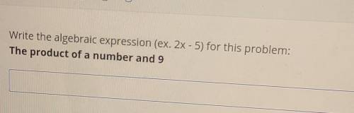 Write the algebraic expression ​