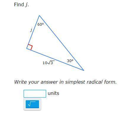 PLEASE help!!! i would really really appreciate this

Find j.
Write your answer in simplest radica