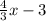 \frac{4}{3}x - 3