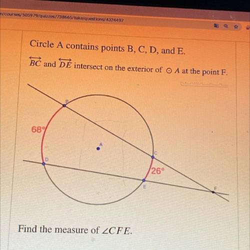 Circle A contains points B, C, D, and E. BC and DĚ intersect on the exterior of OA at the point F.