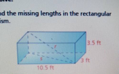 8. Find the missing lengths in the rectangular prism.​