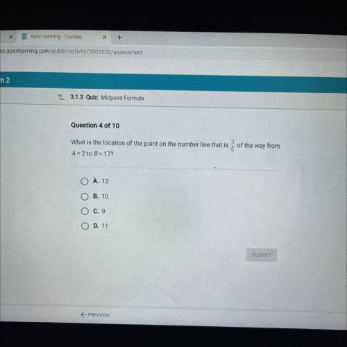 What is the location of the point on the number line that is 3/5 of the way from

A = 2 to B = 17?