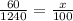 \frac{60}{1240} = \frac{x}{100}