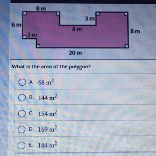 What is the area of the polygon?

O A. 68 m2
O B. 144 m2
O C. 154 m2
O D. 169 m2
O E. 184 m2