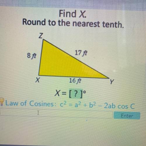 Find X.
Round to the nearest tenth.
Z
17
8 ft
Х
16 ft
Y
X= [?]°