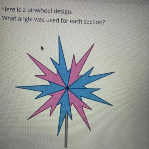 Here is a pinwheel design
What angle was used for each section?