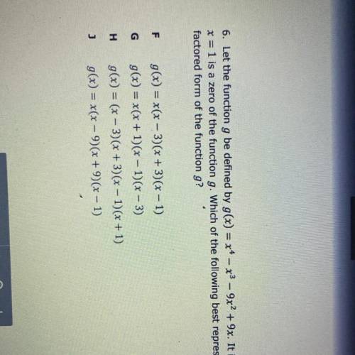 6. Let the function g be defined by g(x) = x4 – x3 – 9x2 + 9x. It is given that

x = 1 is a zero o