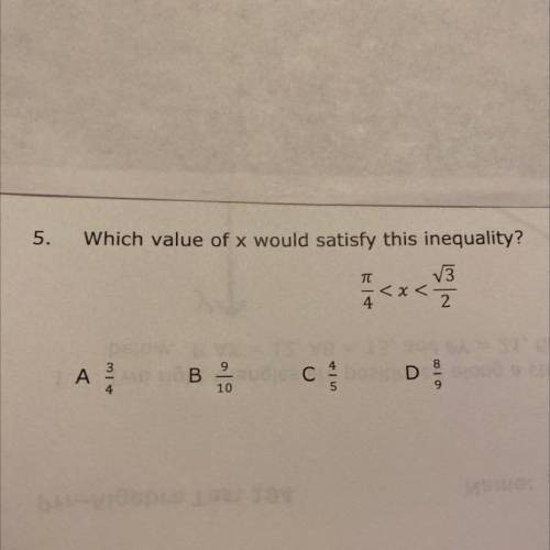 5.

Which value of x would satisfy this inequality?
V3
4
2
A А.
С
D
000
4
10