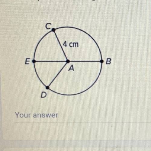 Identify the following as a radius or diameter and its length. segment EB