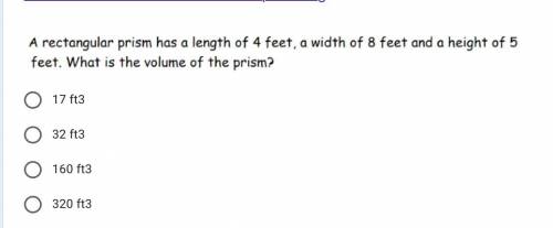 A rectangular prism has a length of 4 feet, a width of 8 feet and a height of 5 feet. What is the v