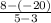 \frac{8-(-20)}{5-3}