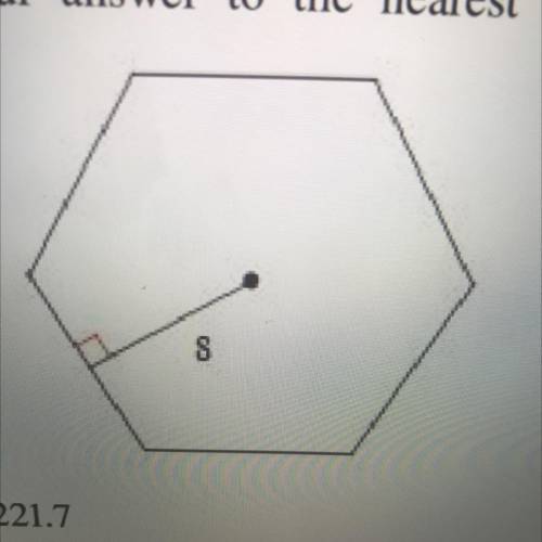 Find the area of the given regular polygon

Round your answer to the nearest tenth, if necessary.
