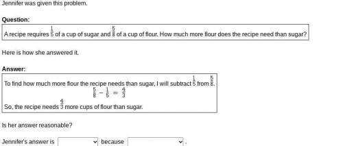 A recipe requires of a cup of sugar and of a cup of flour. How much more flour does the recipe need