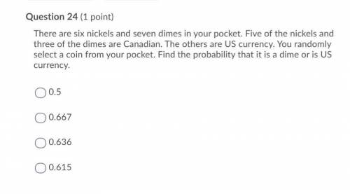 There are six nickels and seven dimes in your pocket. Five of the nickels and three of the dimes ar