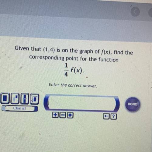 Help me pleaseeeeeee .....

Given that (1,4) is on the graph of f(x), find the
corresponding point