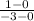 \frac{1-0}{-3-0}